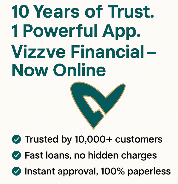 Why Vizzve Financial Is New Online but Trusted for 10 Years Offline